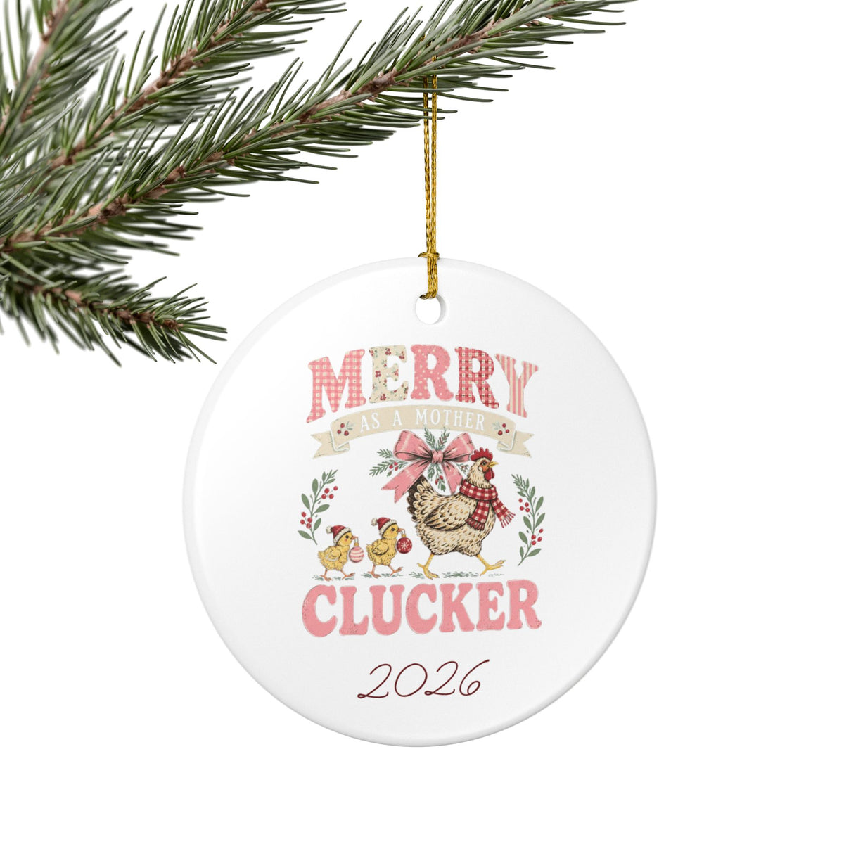 Merry as a Mother Clucker Chicken 2026 Ceramic Ornament - Kelso Designs