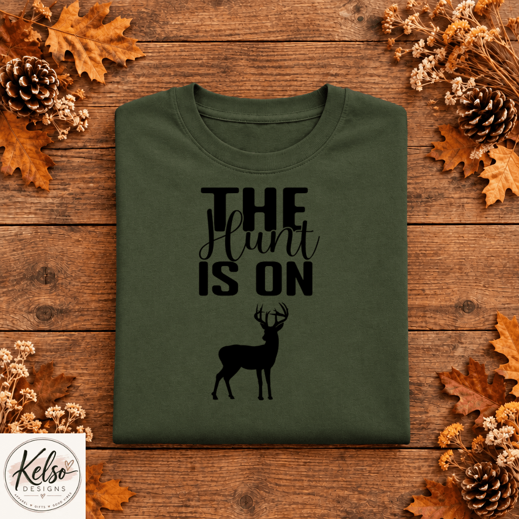 The Hunt Is On Shirt | Hunting Season & Deer Hunting Tee - Kelso Designs