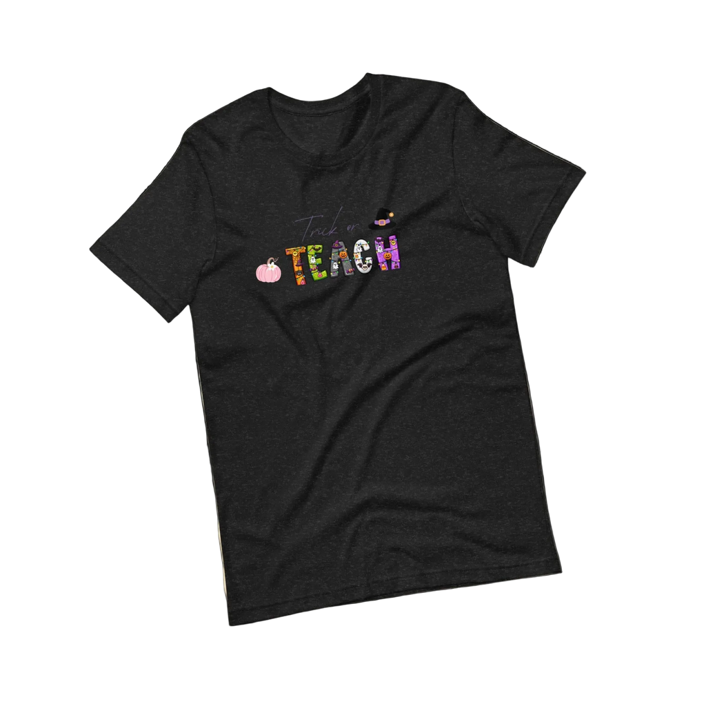Trick or TEACH Halloween Teacher Shirt | Funny Teacher Tee